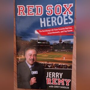Red Sox Heroes The RemDawg's All-Time Favorite Red Sox Great Moments Top Teams